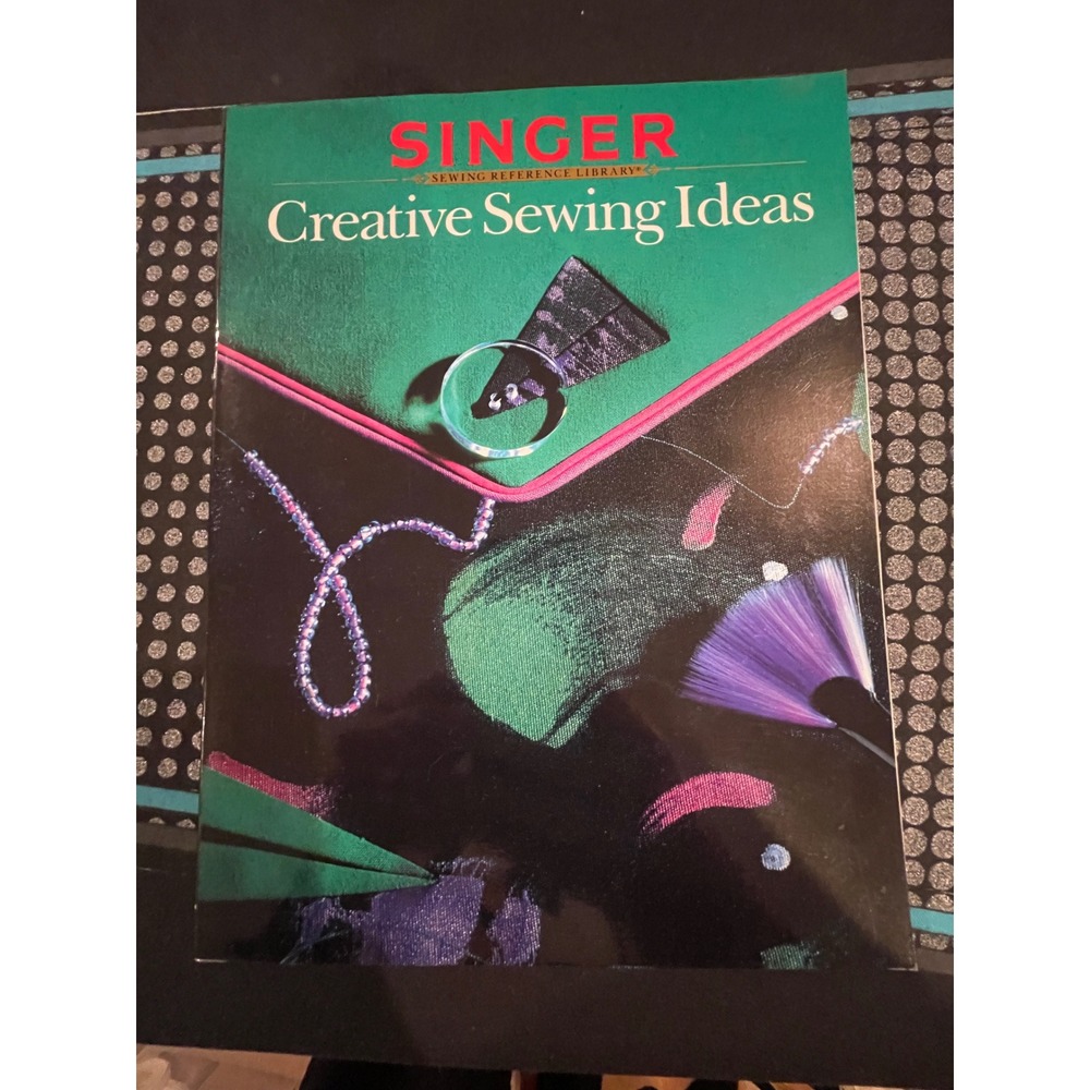 Singer Creative Sewing Ideas Sewing Reference Library Book 0865732590 1990